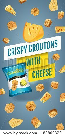 Crispy croutons ads. Vector realistic illustration of croutons with cheese. Vertical banner with product.