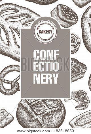 Poster "Confectionery" with space for text. Hand drawing bread and bakery products. Vector illustration. Vintage engraving art. Design for the shop or market signs covers advertising products.