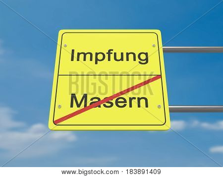 Health Concept Road Sign: Impfung und Masern Meaning Vaccination And The Measles In German Language 3d illustration