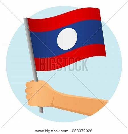 Laos Flag In Hand. Patriotic Background. National Flag Of Laos Vector Illustration
