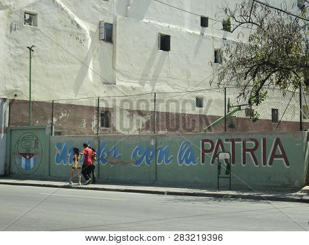 Havana, Cuba - June 21, 2018: Political Message In The Streets Of Havana.