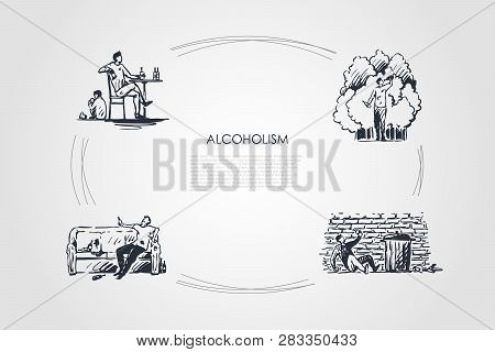 Alcoholism - Men Drinking Alcohol At Home And On Street Outdoors Vector Concept Set. Hand Drawn Sket