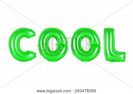 Cool In English Alphabet From Green Balloons On A White Background. Holidays And Education.