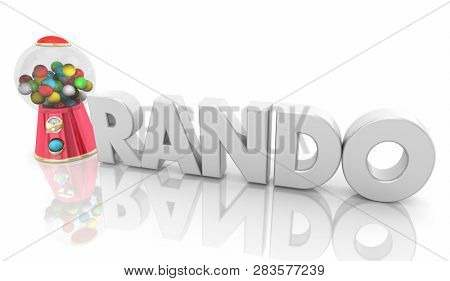 Rando Gumball Machine Random Choice Word 3d Illustration