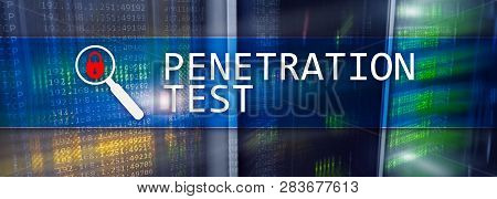 Penetration Test. Cybersecurity And Data Protection.hacker Attack Prevention. Futuristic Server Room