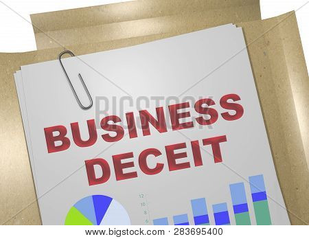 3d Illustration Of Business Deceit Title On Business Document