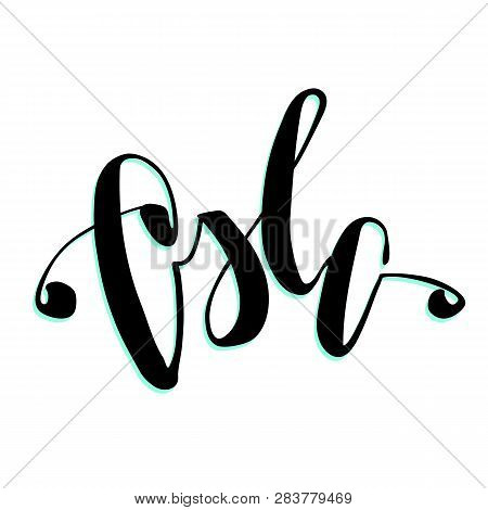 Oslo City Name Handwritten Lettering. Norway Capital Calligraphic Vector Sign On White Background. V