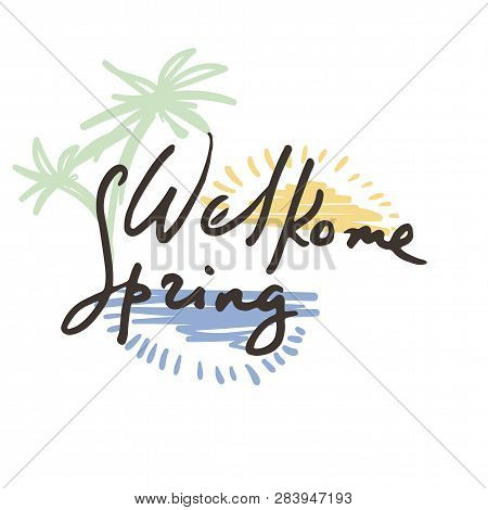 Welkome Spring. Hand Sketched Logo, Badge Typography Icon. Lettering Spring Season For Greeting Card