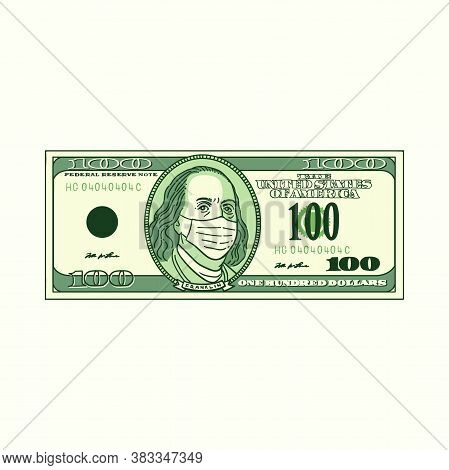 Hundred Dollars Bill With Face Mask On. A Cartoon Vector Illustration Of 100 Dollar Bank Money For C