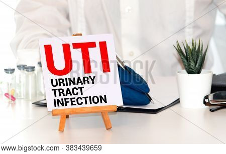 Uti- Urinary Tract Infection Written In Notebook.