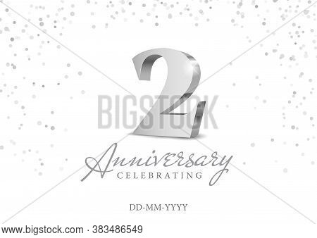 Anniversary 2. Silver 3d Numbers. 2th Anniversary Celebration Poster Template. Vector Illustration
