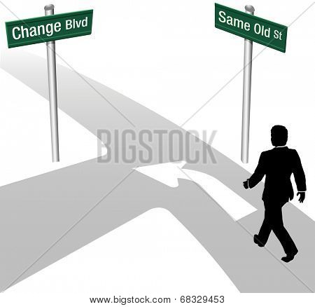 Business person decision to go same old way or change choose new path and direction