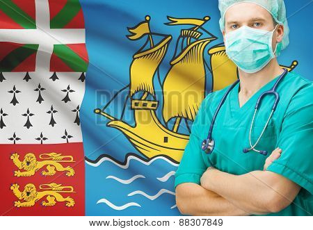Surgeon With National Flag On Background Series - Saint-pierre And Miquelon
