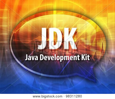 Speech bubble illustration of information technology acronym abbreviation term definition JDK Java Development Kit