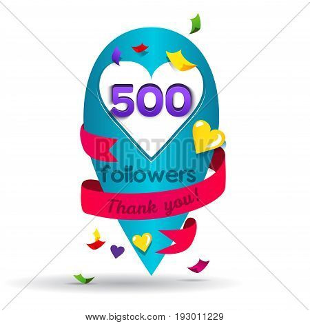 Thank you 500 followers network card. Vector design template for friends, subscribers and followers. Banner for Social Networks. Card for user who celebrates a big number of followers.