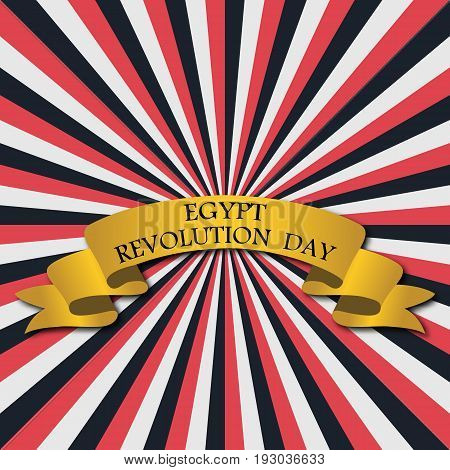 Vector illustration for Egypt Revolution Day, retro style greeting card with rays and golden ribbon. Design for poster, banner, flayer, greeting, invitation. Independence day card with flags colors.