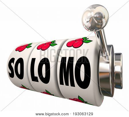 So Lo Mo Social Local Mobile Slot Machine Wheels Strategy 3d Illustration
