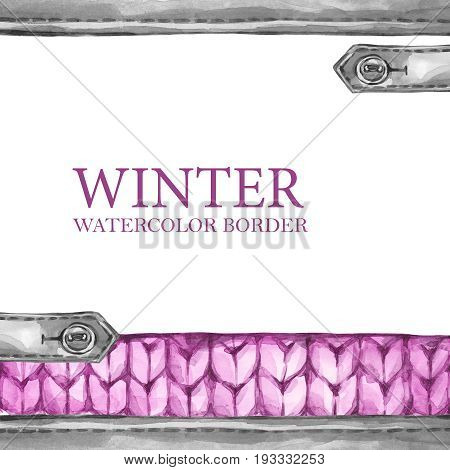 Watercolor knitting borders with leather element and buttons. Fashion textile background. Original hand drawn illustration. Details of suit. Outerwear texture. Winter holidays.
