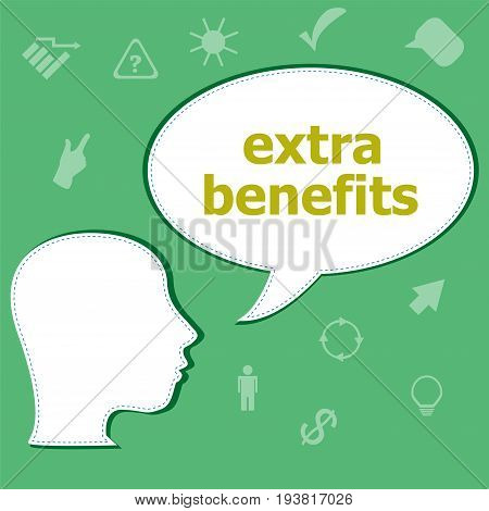 Text Extra Benefits On Digital Background. Business Concept . Head With Speech Bubble