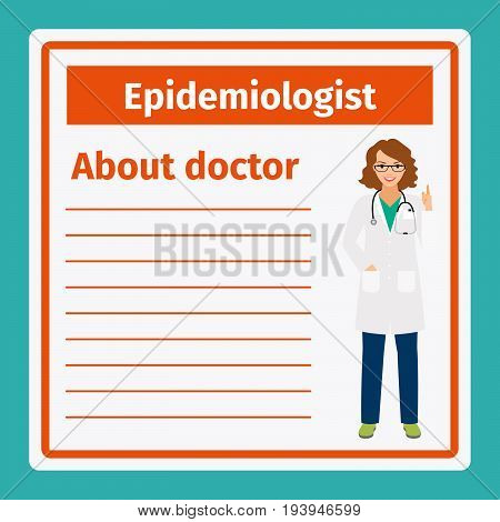 Medical professional notes about epidemiologist template. Vector illustration