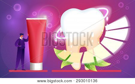 Little Man Stand And Recline On Big Toothpaste Tube Near Huge Sparkling Healthy Tooth With Mint Leav