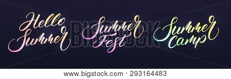 Summer Lettering. Modern Summer Calligraphy With Trendy Vibrant Neon Glowing Colors. Vector Labels F