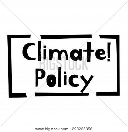 Climate Policy Stamp On White Background. Labels And Stamps Series.