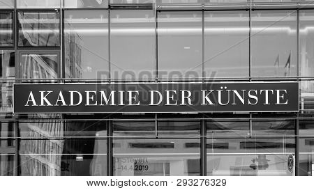 Berlin, Germany - March 31, 2019: Akademie Der Kunste, German For Academy Of Arts, At Pariser Platz 