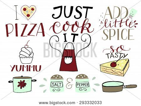 5 Hand-lettering Quotes About Food I Love Pizza. Just Cook It. Yummu. So Tasty. Salt And Pepper .