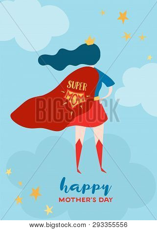 Mothers Day Greeting Card With Super Mom. Superhero Mother Character In Red Cape Design For Mother D