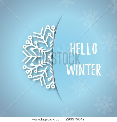 A White Snowflake With A Shadow, Partly Hid In A Pocket, On A Blue Background. Hello Winter Text. Ho