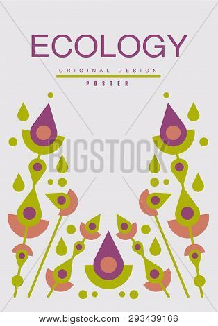 Ecology Poster Original Design, Ecological Template For Card, Banner, Flyer, Invitation, Brochure Ve