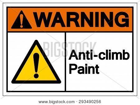 Warning Anti-climb Paint Symbol Sign, Vector Illustration, Isolate On White Background Label .eps10