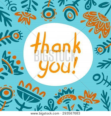 Thank You Card. Nice Greeting Card. Doodle Flowers Square Frame Flat Vector Illustration. Fabulous P