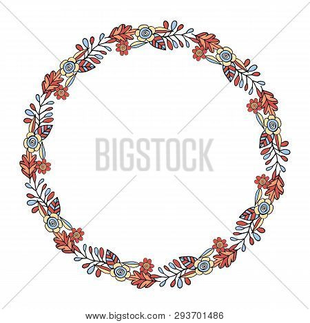Round Frame With Floral Doodles. Floral Wreath On White Background. Festive Floral Circle For Your D