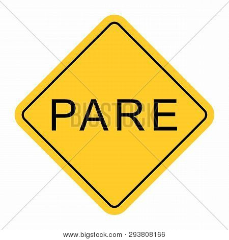 Illustration Of Pare Road Sign, The Portuguese Translation For Stop