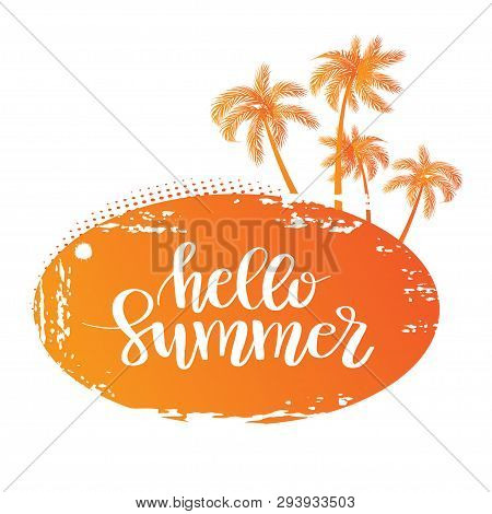 Vector Illustration: Hand Drawn Palm Trees On Island With Handwritten Lettering Of Summer.