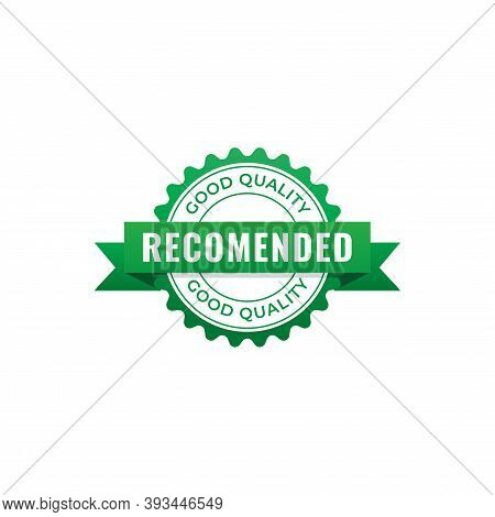 Recomended Stamp Vector Illustration Isolated On White Background. Good Quality Label, Green Color.