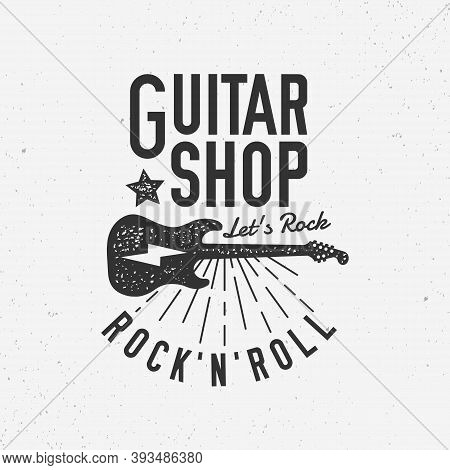 Vintage Guitar Shop Logo. Music, Guitar Shop, Rock N Roll Logo, Label Template. Vintage Print For T-