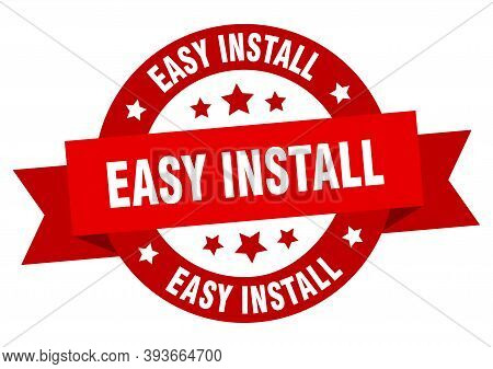 Easy Install Round Ribbon Isolated Label. Easy Install Sign
