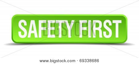 Safety First Green 3D Realistic Square Isolated Button