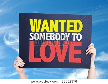Wanted Somebody to Love card with sky background