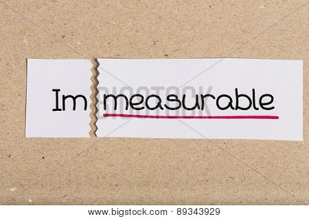 Sign With Word Immeasurable Turned Into Measurable