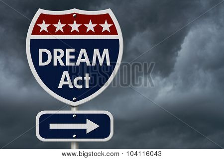 American Dream Act Highway Road Sign