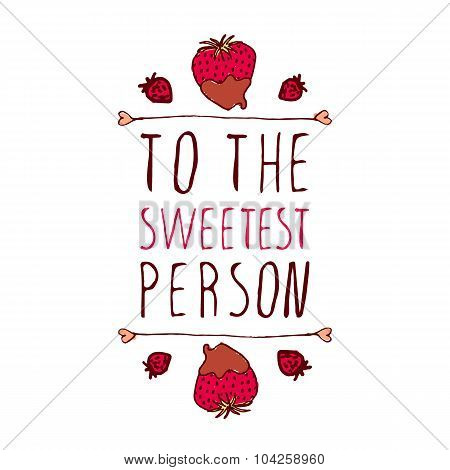 To the sweetest person