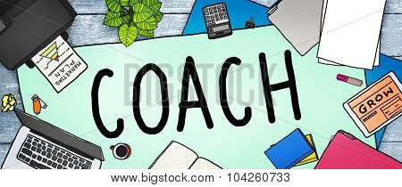 Coach Coaching Guide Instructor Leader Manager Tutor Concept