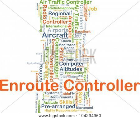 Background concept wordcloud illustration of enroute controller