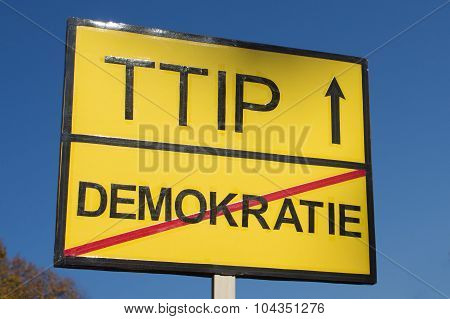 Anti TTIP sign - ttip protest sign