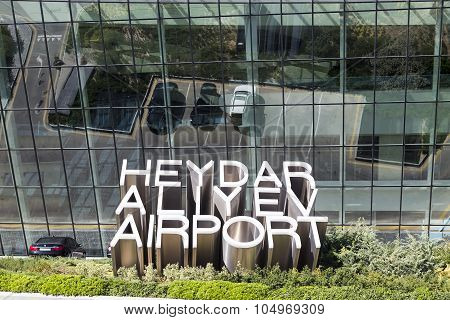 View Of The Heydar Aliyev International Airport Sign, In Baku, Azerbaijan. The Airport Is The Home O