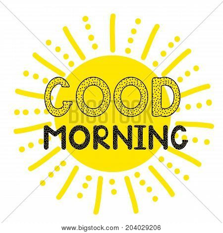 Good morning - handwritten creative text and sun icon. Vector illystration